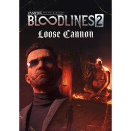 Vampire: The Masquerade - Bloodlines 2 - Loose Cannon PC - DLC