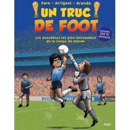 Éditions Jungle Un truc de Foot - Spécial coupe du monde