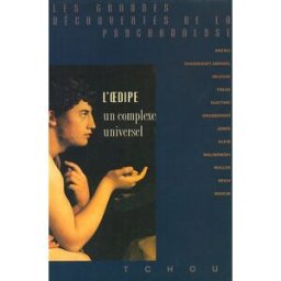 L'Oedipe : un complexe universel collectif Tchou