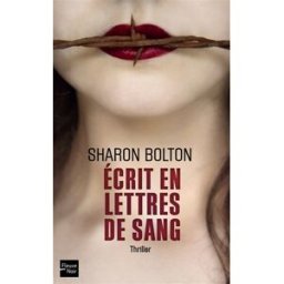 Ecrit en lettres de sang Sharon J. Bolton Fleuve noir
