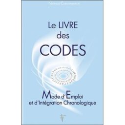 Le livre des codes : mode d'emploi et d'intégration chronologique Nathalie Chintanavitch Tara Glane éditions
