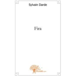 Fira darde, sylvain Edilivre