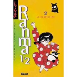 Ranma 1-2. Vol. 2. La rose noire Rumiko Takahashi Glénat