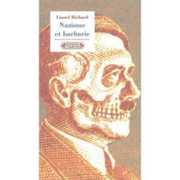 Nazisme et barbarie Lionel Richard Complexe