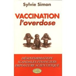 Vaccination, l'overdose Sylvie Simon Déjà