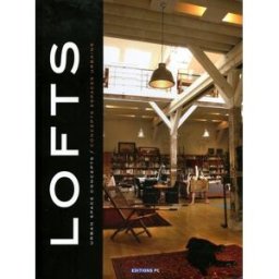 Lofts : urban space concepts = concepts espaces urbains Nicolas Arpagian PC
