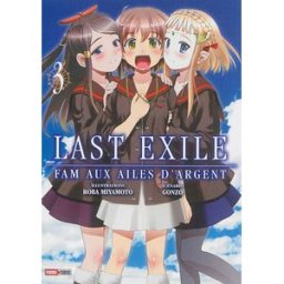Last exile : Fam aux ailes d'argent. Vol. 3 Roba Miyamoto, Gonzo Panini manga