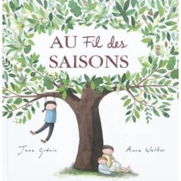 Au fil des saisons Jane Godwin, Anna Walker Circonflexe
