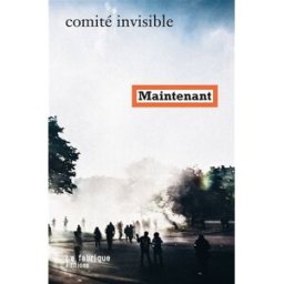 Maintenant Comité invisible (France) la Fabrique