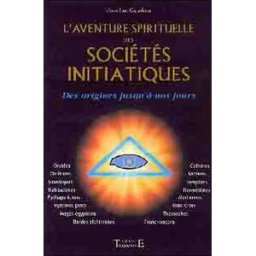 L'aventure spirituelle des sociétés : des origines jusqu'à nos jours Jean-Luc Caradeau Trajectoire