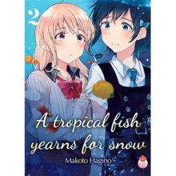 A tropical fish yearns for snow. Vol. 2 Makoto Hagino Taifu comics