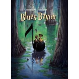 Blues bayou Benjamin Lacombe, Daniela Cytryn Milan jeunesse