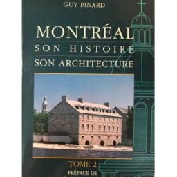 MONTREAL SON HIST.SON ARCH.T.2 Jour (Le)