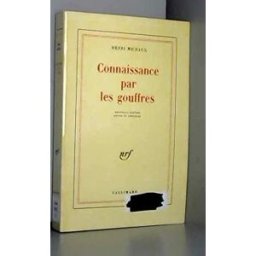 Connaissance par les gouffres Henri Michaux Gallimard