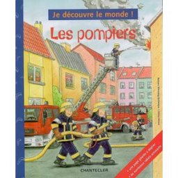Les pompiers Barbara Wernsing-Bottmeyer, Niklas Böwer Chantecler