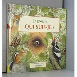 Je grogne : qui suis-je ? Moira Butterfield, Wayne Ford Bilboquet