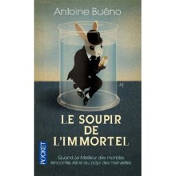 Le soupir de l'immortel Antoine Buéno Pocket