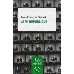La Ve République Jean-François Sirinelli PUF