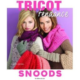 Snoods : les meilleurs accessoires pour réchauffer le cou Cathy Carron Editions de Saxe
