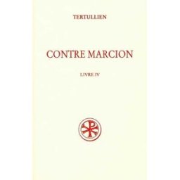 Contre Marcion. Vol. 4 Tertullien Cerf