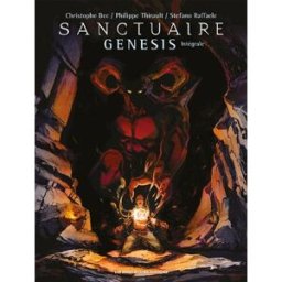 Sanctuaire génésis : intégrale Christophe Bec, Philippe Thirault, Stefano Raffaele Humanoïdes associés