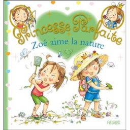 Zoé aime la nature Jacques Beaumont, Fabienne Blanchut, Camille Dubois Fleurus