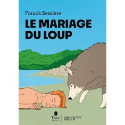 Le mariage du loup Franck Bessière Tana