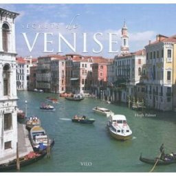 Secrets de Venise Hugh Palmer Vilo