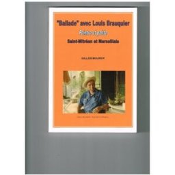 BALLADE AVEC LOUIS BRAUQUIER GILLES BOURDY GILLES BOURDY