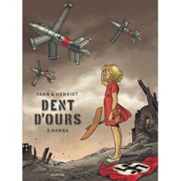 Dent d'ours. Vol. 2. Hanna Yann, Alain Henriet Dupuis