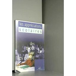 les appréciations scolaires. des mots pour les écrire. petit guide à l'usage.... carre centre régional de documentation pédagogique (crdp) franche-comté