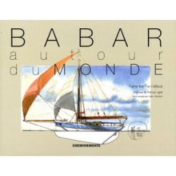 Babar autour du monde Pierre Raffin-Caboisse Cheminements