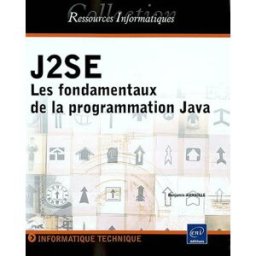 J2SE, les fondamentaux de la programmation Java Benjamin Aumaille ENI
