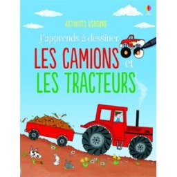 J'apprends à dessiner les camions et les tracteurs Rebecca Gilpin Usborne