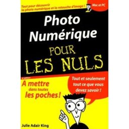 photo numérique pour les nuls adair king, julie editions first