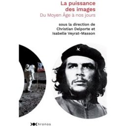 La puissance des images : du Moyen Age à nos jours Delporte, Christian Nouveau Monde éditions
