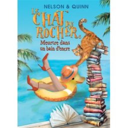 LE CHAT DU ROCHER 5, Meurtre dans un bain d'encre : Un roman policier Cosy Mystery sur la Riviera Sandra Nelson, Alice Quinn Bookelis