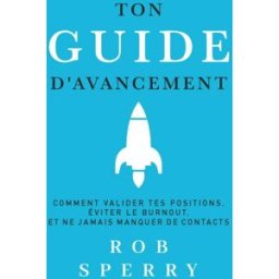 Ton guide d'avancement rob sperry Le Networker