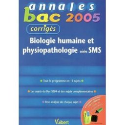 Biologie humaine et physiopathologie série SMS : tout le programme en 13 sujets, les sujets du bac 2 Sophie Guéraud Vuibert