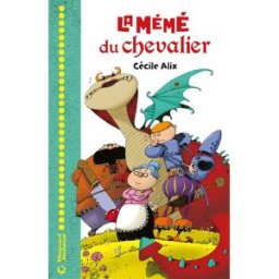 La mémé du chevalier Cécile Alix Magnard jeunesse
