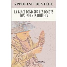 La glace fond sur les doigts des enfants heureux Deville, Appoline Independently published