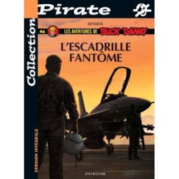 bd pirate : buck danny, tome 46 : l'escadrille fantôme bergèse, francis dupuis