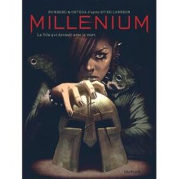 Millénium : la fille qui dansait avec la mort : intégrale Sylvain Runberg, Ortega Dupuis