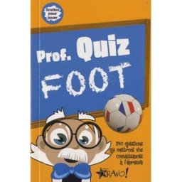 prof quiz foot bravo editions affixe editions
