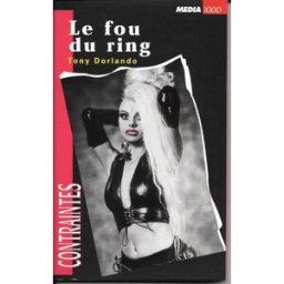 Le Fou du ring t. dorlando Média 1000