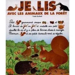 Je lis avec les animaux de la forêt Yvette Barbetti Lito