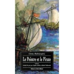 Le peintre et le pirate Còstas Hadziaryìris Balzac éditeur