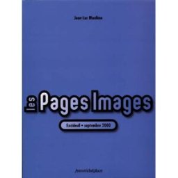 Les pages images, Excideuil Jean-Luc Moulène Nouvelles éditions Place