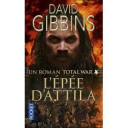 Total war Rome. L'épée d'Attila David Gibbins Pocket