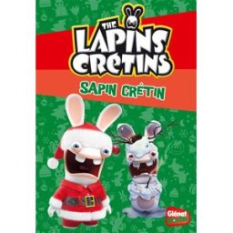 The lapins crétins. Vol. 14. Sapin crétin Fabrice Ravier Glénat Poche